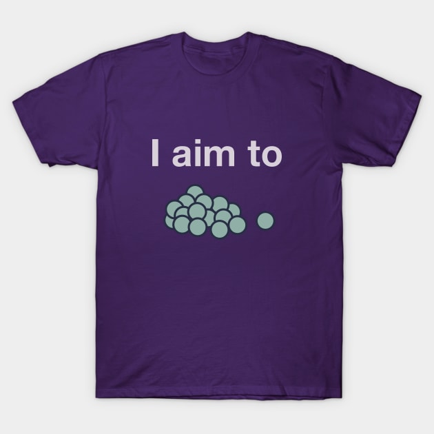 I aim to peas T-Shirt by Matt's Wild Designs